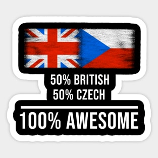 50% British 50% Czech 100% Awesome - Gift for Czech Heritage From Czech Republic Sticker